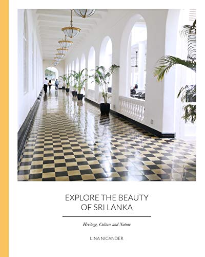 Imagen de archivo de Explore the Beauty of Sri Lanka: Heritage, Culture and Nature a la venta por Lucky's Textbooks