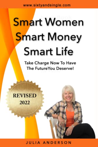 Stock image for Smart Women Smart Money Smart Life: Take Charge Now to Have the Future You Deserve for sale by SecondSale
