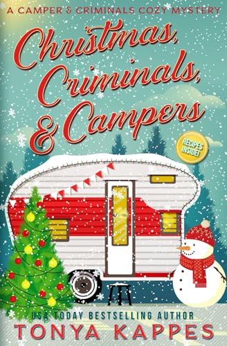 Stock image for Christmas, Criminals, and Campers - A Camper and Criminals Cozy Mystery Series (A Camper Criminals Cozy Mystery Series) for sale by Blue Vase Books