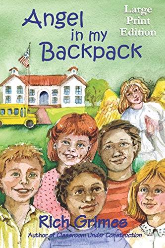 Stock image for Angel in My Backpack: Large Print Edition for sale by THE SAINT BOOKSTORE