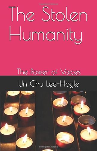 Stock image for The Stolen Humanity: The Power of Voices for sale by SecondSale
