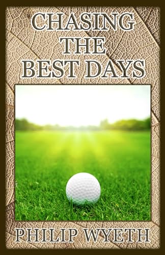Stock image for Chasing the Best Days for sale by Lucky's Textbooks