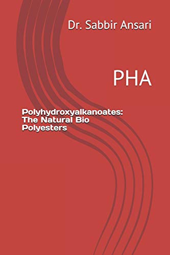 Stock image for Polyhydroxyalkanoates: The Natural Bio Polyesters: PHA for sale by Lucky's Textbooks