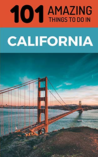 Stock image for 101 Amazing Things to Do in California: California Travel Guide for sale by ThriftBooks-Dallas