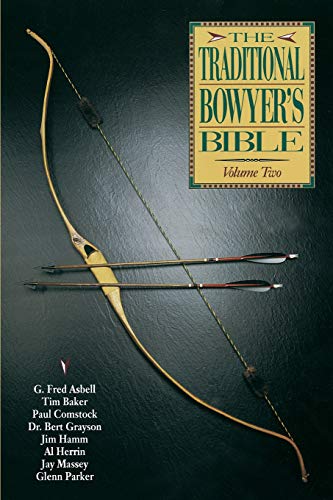 Stock image for Traditional Bowyer's Bible, Volume 2 for sale by Lucky's Textbooks