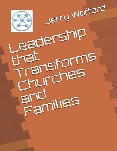 Stock image for Leadership That Transforms Churches and Families for sale by THE SAINT BOOKSTORE