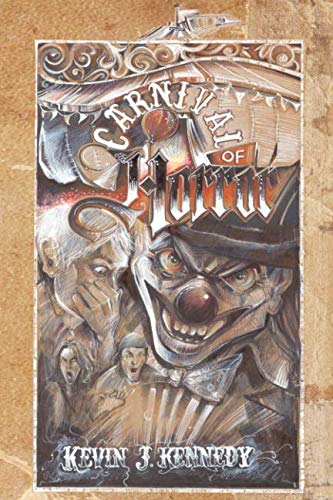 Beispielbild fr Carnival of Horror: A Carnival Themed Horror Anthology zum Verkauf von SecondSale