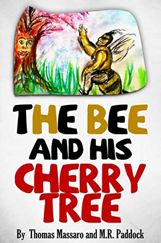 Imagen de archivo de The Bee and His Cherry Tree a la venta por Revaluation Books