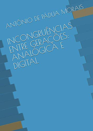 Imagen de archivo de INCONGRUNCIAS ENTRE GERAES: ANALGICA E DIGITAL a la venta por Revaluation Books