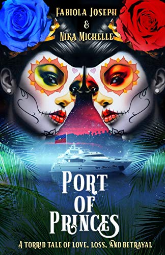 Imagen de archivo de Port of Princes: A Tale of Love, Loss, and Betrayal a la venta por THE SAINT BOOKSTORE