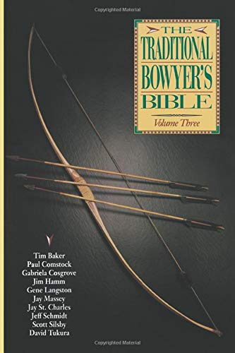 Stock image for Traditional Bowyer's Bible, Volume 3 for sale by SecondSale
