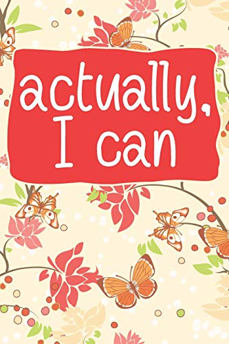 Stock image for Actually, I Can: 108-page Uplifting Feminist Motivation Journal Notebook For Girls [Soft Cover ] for sale by booksXpress
