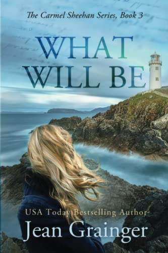 Stock image for What Will Be: The Carmel Sheehan Series (The Carmel Sheehan Story) for sale by SecondSale