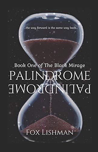 Beispielbild fr Palindrome: Book One of the Black Mirage zum Verkauf von ThriftBooks-Dallas
