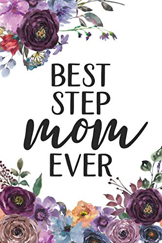 Stock image for Best Stepmom Ever: A Notebook For Stepmoms or Bonus Moms for sale by Revaluation Books