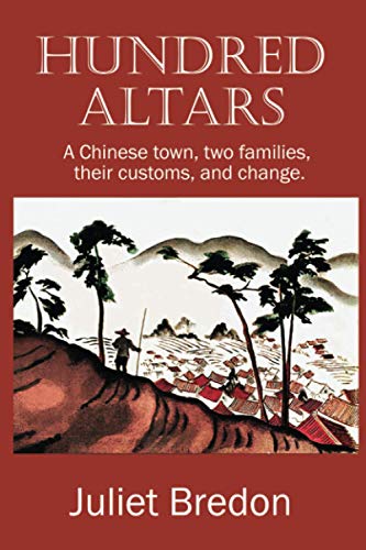 Beispielbild fr Hundred Altars: A Chinese town, two families, customs, and change zum Verkauf von Revaluation Books