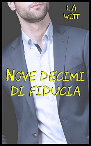Stock image for Nove decimi di fiducia for sale by THE SAINT BOOKSTORE