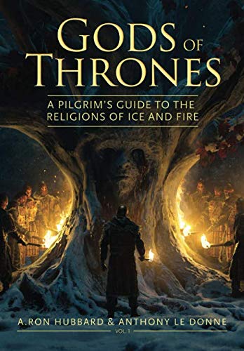 Stock image for Gods of Thrones: A Pilgrim's Guide to the Religions of Ice and Fire for sale by ThriftBooks-Atlanta