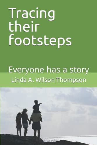 Stock image for Everyone Has A Story: Tracing My Ancestors for sale by ThriftBooks-Dallas