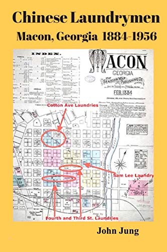 9781729085837: Chinese Laundrymen, Macon, Georgia 1884-1956