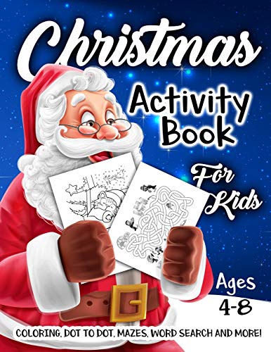 9781729099810: Christmas Activity Book for Kids Ages 4-8: A Fun Kid Workbook Game For Learning, Coloring, Dot To Dot, Mazes, Word Search and More!