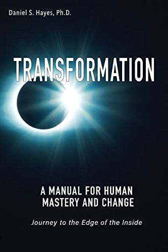 Imagen de archivo de TRANSFORMATION: A Manual for Human Mastery and Change a la venta por ThriftBooks-Atlanta