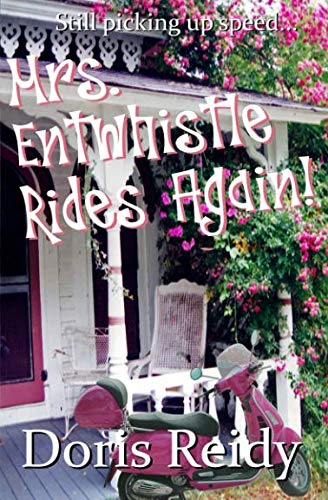 Stock image for Mrs. Entwhistle Rides Again for sale by Jenson Books Inc