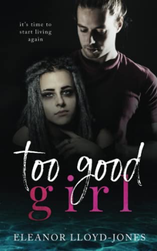 Stock image for Too Good Girl for sale by Revaluation Books