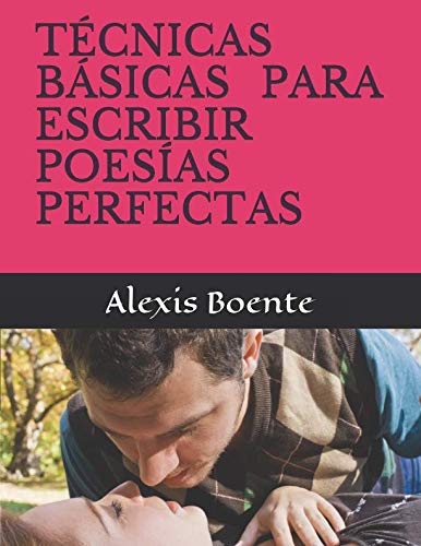 Stock image for TCNICAS BSICAS PARA ESCRIBIR POESAS PERFECTAS for sale by Revaluation Books