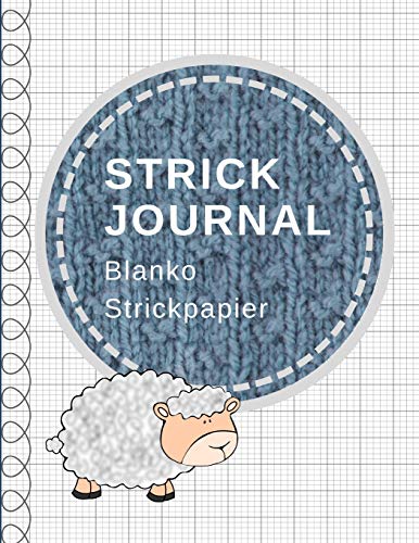 Stock image for Strick Journal: Blanko Strickpapier, Strickmuster Notizbuch, Verhältnis 4:5 (German Edition) [Soft Cover ] for sale by booksXpress