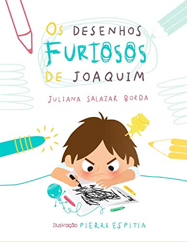 Imagen de archivo de Os desenhos furiosos de Joaquim (Portuguese Edition) a la venta por Lucky's Textbooks