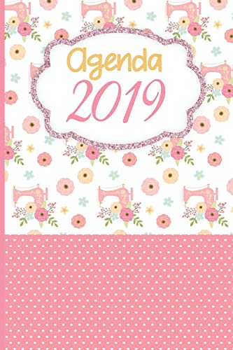 Stock image for Agenda 2019: Agenda Mensual y Semanal + Organizador I Cubierta con tema de Costura I Enero 2019 a Diciembre 2019 6 x 9 (Spanish Edition) for sale by Lucky's Textbooks