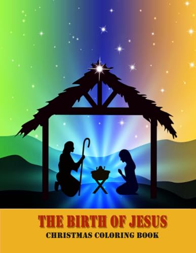 Beispielbild fr The Birth of Jesus : Christmas Coloring Book zum Verkauf von Better World Books