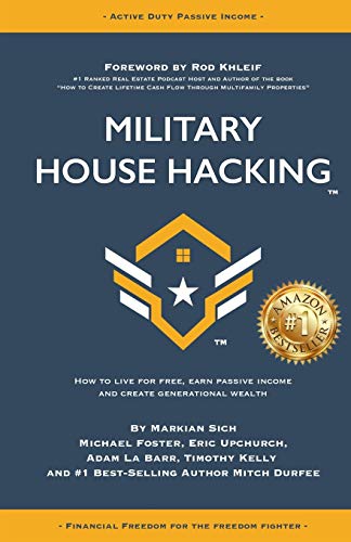 Beispielbild fr Military House Hacking: How to Live for Free, Earn Passive Income and Create Generational Wealth zum Verkauf von Bookmans