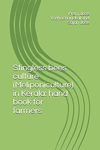 Stock image for Stingless bees culture (Meliponiculture) in Kerala: hand book for farmers for sale by Revaluation Books
