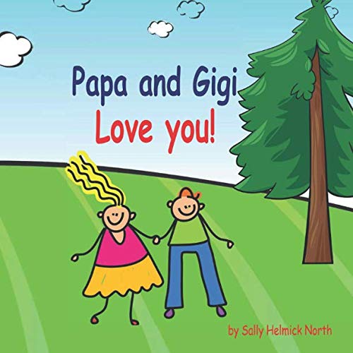 Stock image for Papa and Gigi Love You! for sale by Your Online Bookstore