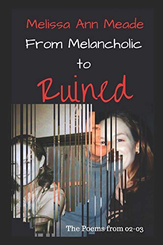 Stock image for From Melancholic to Ruined for sale by Revaluation Books