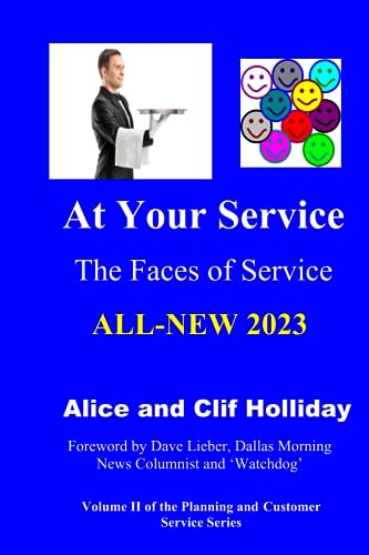 Imagen de archivo de At Your Service: The Faces of Service (Business and Planning Series) a la venta por Lucky's Textbooks