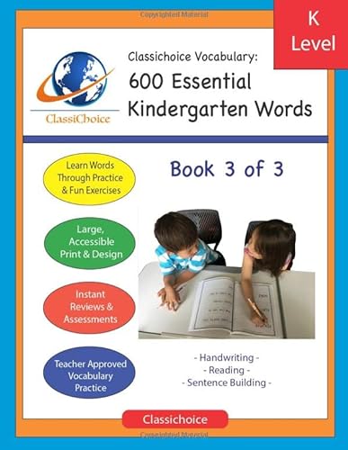 Imagen de archivo de Classichoice Vocabulary: 600 Essential Kindergarten Words, Book 3 of 3 a la venta por Revaluation Books