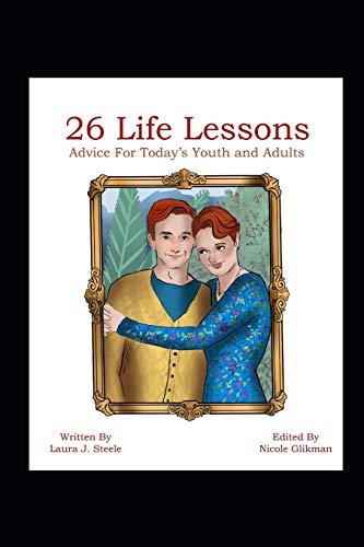 Stock image for 26 Life Lessons: Advice for Today's Youth and Adults for sale by ThriftBooks-Atlanta