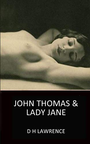 9781729347089: John Thomas and Lady Jane: The Second Lady Chatterley's Lover