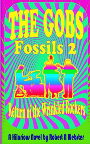 Stock image for The Gobs: Return of the Wrinkled Rockers (Fossils) for sale by Revaluation Books