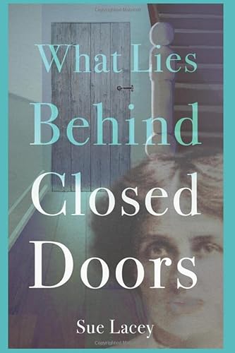 Imagen de archivo de What Lies Behind Closed Doors a la venta por WorldofBooks