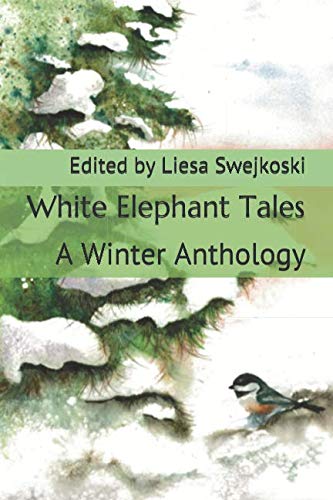 Stock image for White Elephant Tales: A Winter Anthology (Bring Your Own Tales) for sale by Revaluation Books