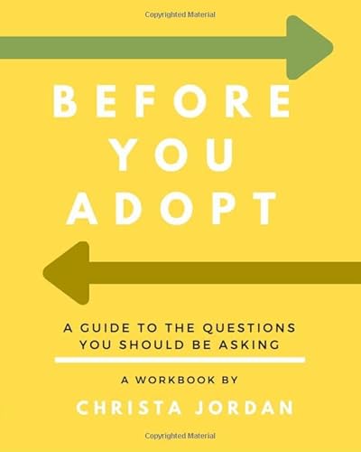 Stock image for Before You Adopt: A Guide To The Questions You Should Be Asking for sale by Decluttr