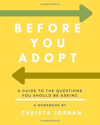 Stock image for Before You Adopt: A Guide To The Questions You Should Be Asking for sale by Decluttr