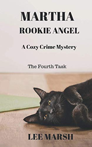 Stock image for Martha Rookie Angel: A Dingebury Town Mystery (Fourth Task) for sale by Revaluation Books