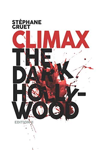 Stock image for Climax - The Dark Hollywood for sale by Revaluation Books