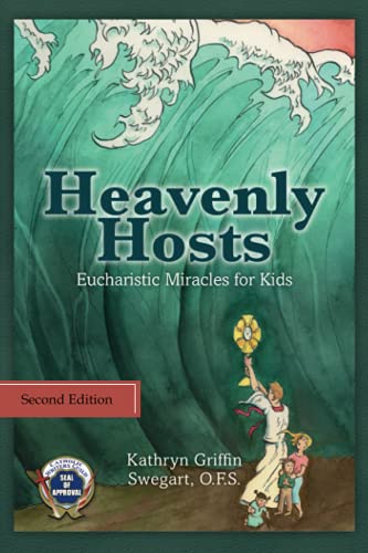 Imagen de archivo de Heavenly Hosts: Eucharistic Miracles for Kids (Catholic Stories for Kids) a la venta por HPB Inc.