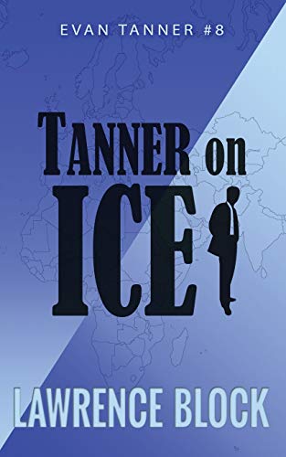 9781729430897: Tanner on Ice: 8 (Evan Tanner)